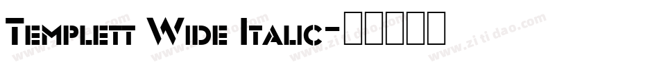 Templett Wide Italic字体转换